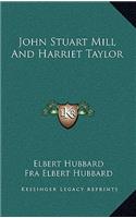 John Stuart Mill and Harriet Taylor