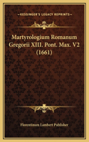 Martyrologium Romanum Gregorii XIII. Pont. Max. V2 (1661)