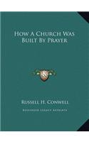 How A Church Was Built By Prayer