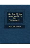 Die Realit�t Der Ausseuwelt In Der Philosophie...