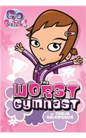The Worst Gymnast