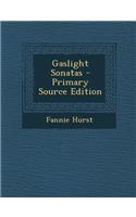 Gaslight Sonatas: (English)
