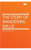 The Story of Wandering Willie