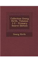 Collection Georg Hirth, Volumes 1-2 - Primary Source Edition