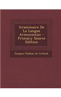 Grammaire de La Langue Armenienne