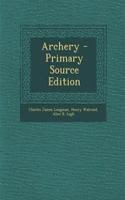 Archery - Primary Source Edition