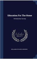 Education For The Home: Introductory Survey