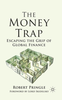 The Money Trap