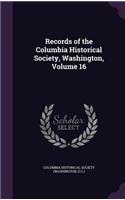 Records of the Columbia Historical Society, Washington, Volume 16