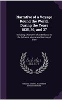 Narrative of a Voyage Round the World, During the Years 1835, 36, and 37: (English)