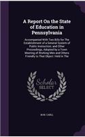 Report On the State of Education in Pennsylvania