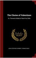 The Choise of Valentines