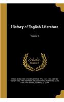 History of English Literature ..; Volume 2