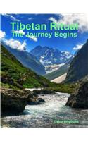 Tibetan Ritual - The Journey Begins