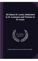 All About St. Louis, Dedicated to St. Louisans and Visitors to St. Louis