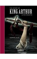 The Story of King Arthur and His Knights