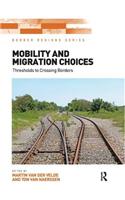 Mobility and Migration Choices