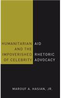 Humanitarian Aid and the Impoverished Rhetoric of Celebrity Advocacy