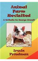 Animal Farm Revisited: A Tribute to George Orwell(English)