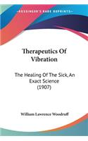 Therapeutics Of Vibration