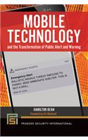 Mobile Technology and the Transformation of Public Alert and Warning