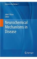 Neurochemical Mechanisms in Disease