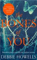 The Bones of You