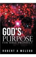 God's Purpose for Bible Prophecy