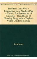 Smeltzer 12e 2 Vols + Interactive Case Studies Pkg + Taylor, Fundamentals of Nursing + Handbook of Nursing Diagnosis + Taylor's Video Guide to Clinica: (English)