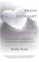 From Doormat to Sweet Empowerment