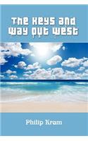 The Keys and Way Out West
