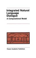 Integrated Natural Language Dialogue