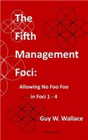 The Fifth Management Foci