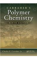 Carraher's Polymer Chemistry, Ninth Edition