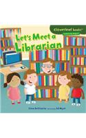 Let's Meet a Librarian
