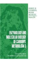 Enzymology and Molecular Biology of Carbonyl Metabolism 3