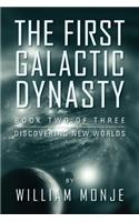 The First Galactic Dynasty