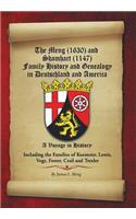 The Meng (1630) and Shamhart (1147) Family History and Genealogy in Deutschland and America.