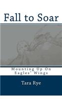 Fall to Soar