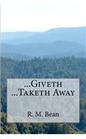 ...Giveth ...Taketh Away: (English)