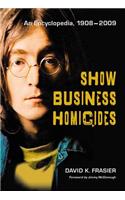 Show Business Homicides