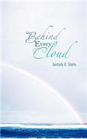 Behind Every Cloud