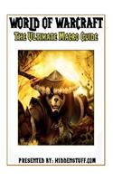 The Ultimate World of Warcraft Macro Guide: (English)