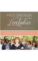 Miss Brenda and the Loveladies Lib/E
