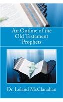 Outline of the Old Testament Prophets