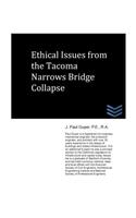 Ethical Issues from the Tacoma Narrows Bridge Collapse