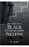 Price of a Black Entrepreneur's Success