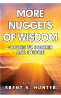 More Nuggets of Wisdom