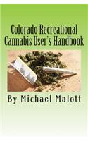 Colorado Recreational Cannabis User's Handbook