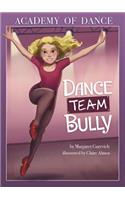 Dance Team Bully